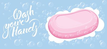 Vector Soap And Inscription Wash Your Hands. Coronavirus Concept. Wash Your Handsのイラスト素材