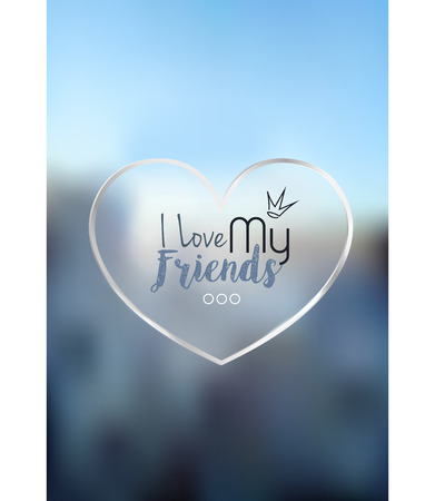 Friendship Day. Greeting background. Heart with the inscription: 'I love my friends' on the blurry background. Vector illustration,のイラスト素材