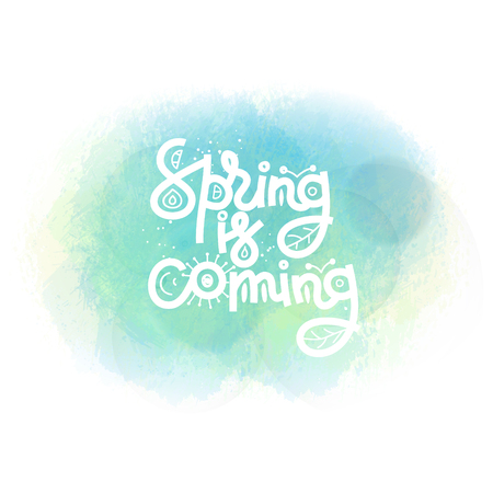 Spring is coming. Cute creative hand drawn lettering on watercolor stain. Freehand style. Doodle. Springtime. It can be used for card, print on clothes, banner, poster. Vector illustrationのイラスト素材