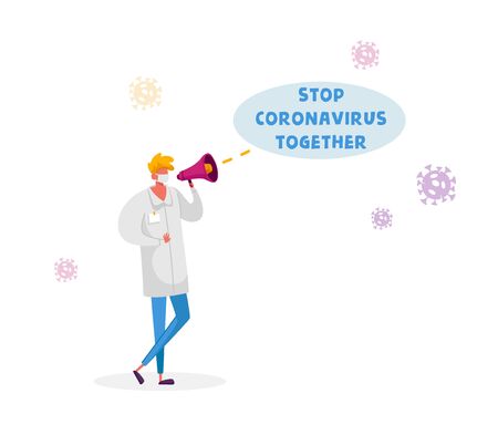 Stop Coronavirus Together Motivation Concept. Doctor Character Wearing White Medical Robe and Facial Protective Mask Yelling to Megaphone Informing People to Stay at Home. Cartoon Vector Illustrationのイラスト素材