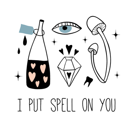 I put spell on you. Vector witch magic design print with text. Hand drawn, doodle, sketch magician illustration. Witchcraft symbols:  love potion, eyes, crystal, mushroom. Perfect for posters, cardsのイラスト素材