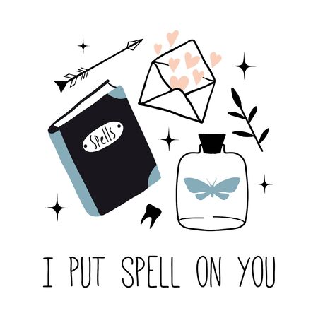 I put spell on you. Vector witch magic design print with text. Hand drawn, doodle, sketch magician illustration. Witchcraft symbols:  love potion, book of spells. Perfect for posters, cards, stickersのイラスト素材