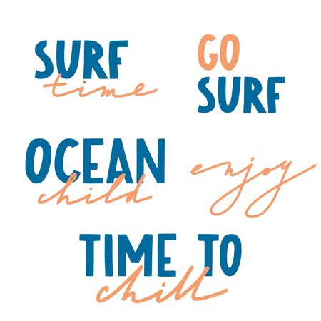 Hand drawn inspirational quotes. Surf time, ocean child, enjoy hand lettering phrase. Vector isolated flat typography design elements. Relax, vacation. Good for posters, t-shirt prints, cards, bannersのイラスト素材