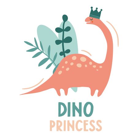 Dino princess. Lovely vector illustration with funny dinosaur girl in crown and plants. Hand drawn print, card or poster for children room decoration. Flat cartoon dino character and letteringのイラスト素材