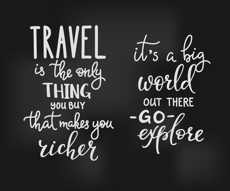 Travel inspiration quotes lettering. Travel is the only thing you can buy that makes you richer. Its a big world out there Go explore. Motivational quote typography. Calligraphy graphic design elementのイラスト素材