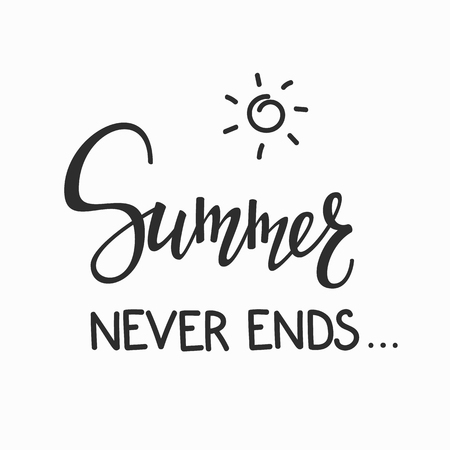 Positive Autumn Fall Season life style inspiration quotes lettering. Motivational typography. Calligraphy graphic design element. There is Beauty in everything Simplicity. Summer Never endsのイラスト素材