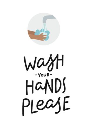 Wash your hands please lettering quote postcard calligraphy. Coronavirus epidemic or pandemic concept vector illustration. Simple flat character cartoon style clip art for quarantine instruction.の写真素材