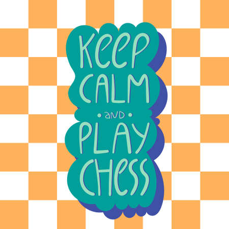 Keep calm and play chess vector lettering.のイラスト素材