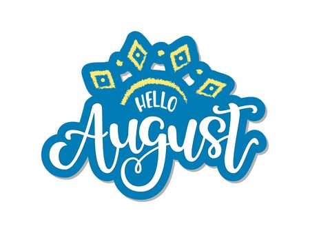Vector hand drawn text - Hello August. Art sign with hand sketched lettering typography in summer colors. Concise illustration for poster, print, sticker, badge, promo, card or sale bannerのイラスト素材