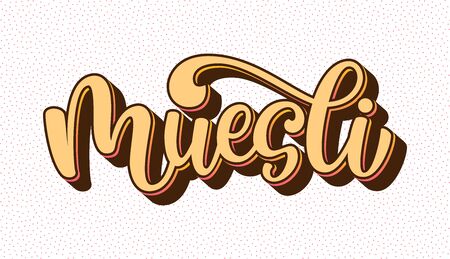 Muesli handwritten vector logo. Illustration with brush lettering typography isolated on background. Healthy food logotype concept in 3d style for packaging, menu, banner, emblem, stickerのイラスト素材