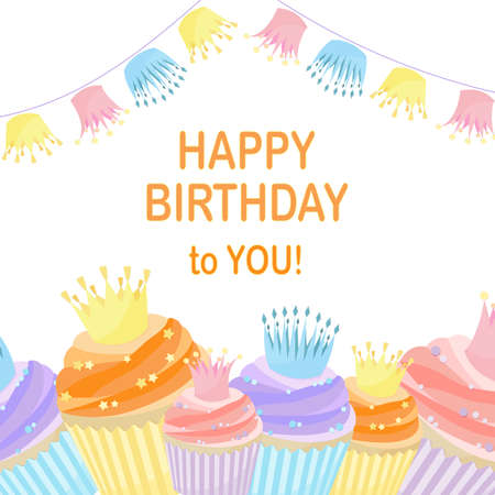 Happy Birthday card in pastel colors with cupcakes and crowns. Children's card with a picture of sweets. Happy birthday, cute template with text. Congratulations on the holidays, with cakes and crownsのイラスト素材