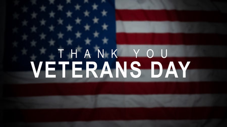 Message of Veterans day with american flag background. Concept of Veteran day, Memorial Day or patriotism