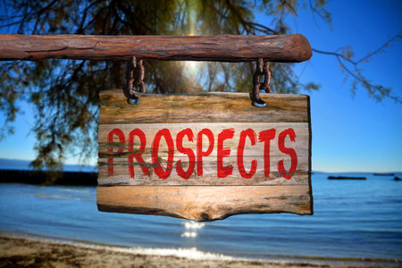 Prospects motivational phrase sign on old wood with blurred backgroundの写真素材