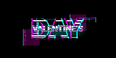 Valentines day background on the glitch style and typography of happy valentines day text. Vector illustration. Tv distorted signal chaos, glitched light effect distortion frames and flaw glitches bug. - Vector illustrationのイラスト素材