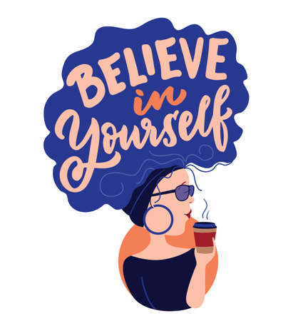 The image with cartoon girl and hand-drawn quote. The lettering phrase - Believe in yourselfのイラスト素材