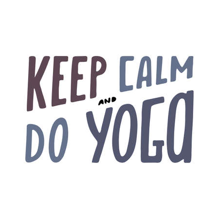 Keep calm and do yoga vector yoga lettering  illustration. Motivative phrase for t-shirt print, bags, mats, yoga studio.のイラスト素材