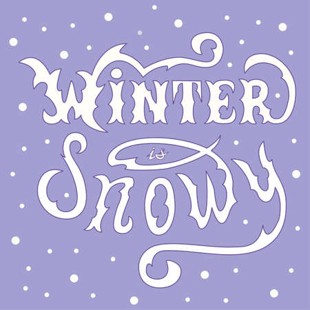 Winter is snowy vector lettering illustration for Happy holidays greeting card. Typography for winter holidays. Calligraphic poster on blue background.のイラスト素材