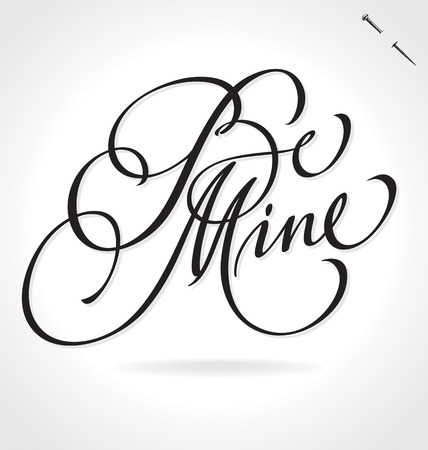 BE MINE original custom hand lettering -- handmade calligraphy, vector (eps8); typography background or overlay for romantic photo cards or party invitations for Valentines Day or wedding;のイラスト素材