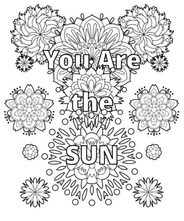 Vector coloring book for adults with inspiring quote and mandala flowers in the style with editable lineのイラスト素材