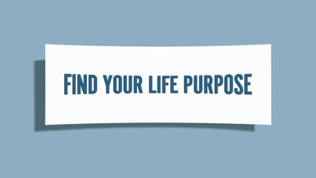 Find your life purpose	. A card isolated on blue background.
