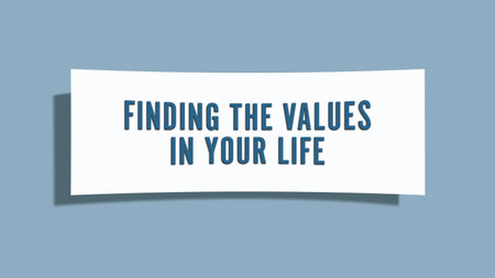 Finding the values in your life	. A card isolated on blue background.