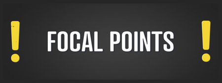 Focal Points. A blackboard with white text. Illustration with grunge text style.