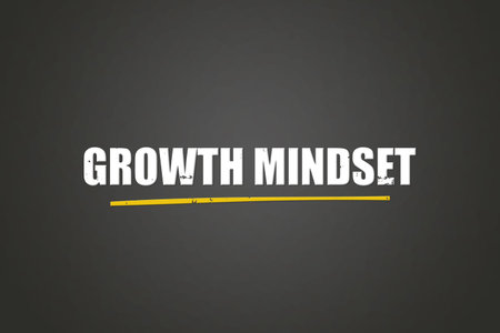 Growth Mindset. A blackboard with white text. Illustration with grunge text style.