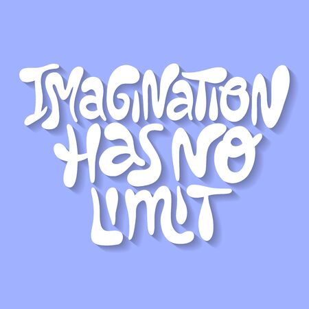 Imagination has no limit- hand drawn lettering. Calligraphy inspiration graphic design typography element. Motivational positive quote. Social media, poster, greeting card, banner, T-shirt design.のイラスト素材