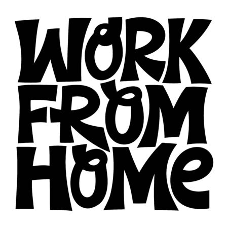 Hand-drawn lettering quote. Work from home.のイラスト素材