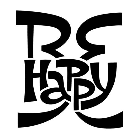 Hand-drawn lettering quote. Be happy.のイラスト素材