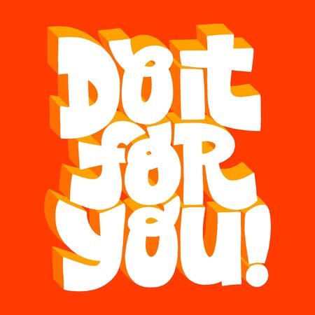 Do it for you motivational letteringのイラスト素材