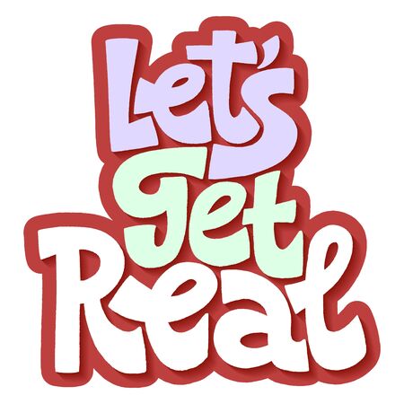 LetÂ´s get realのイラスト素材