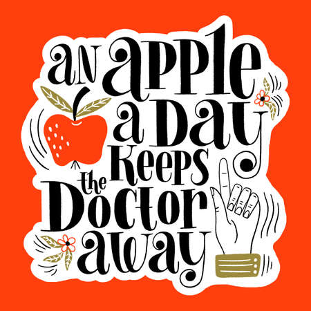 An apple a day keeps the doctor away. Hand-drawn lettering quote for a healthy life. Wisdom for merchandise, social media, web design elements. Vector black lettering isolated on white sticker.のイラスト素材