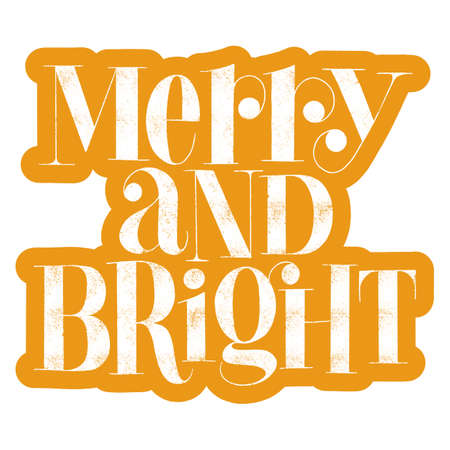 Merry and Bright hand-drawn lettering quote for Christmas time. Text for social media, print, t-shirt, card, poster, promotional gift, landing page, web design elements. Vector illustrationのイラスト素材