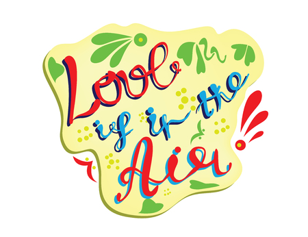 Love is in the Air, Hand Drawn Quotes, Valentine's Day Typography for Saint Valentine's Day card template, banner, flyer.のイラスト素材