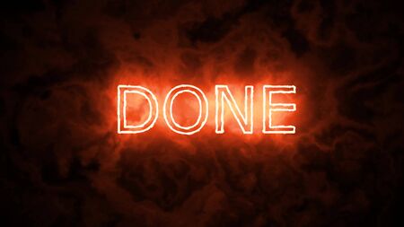 done. Burning inscription on a black background. Hot textの写真素材