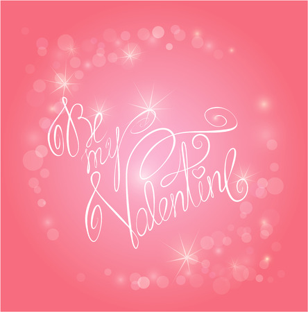 Valentine's day pink background with lights - holiday love card with calligraphic handwritten text Be my Valentine.のイラスト素材