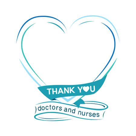 Thank you to the doctors and nurses for their help and saved lives. Empty frame in the shape of a heart with place for text. Vector illustration.のイラスト素材
