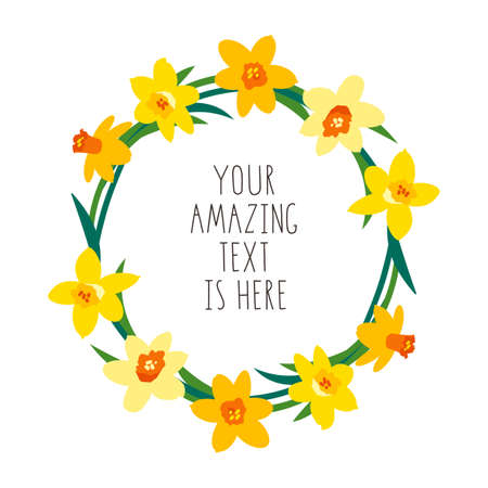 Vector greeting card template with yellow daffodils and green leaves isolated on white. Floral wreath.のイラスト素材