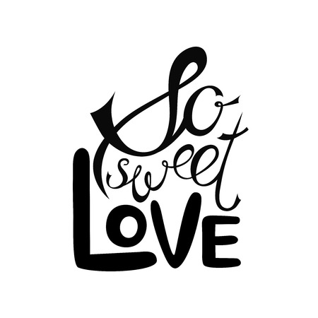 Vector Valentines Day hand drawn text So sweet love. Black on white background.のイラスト素材