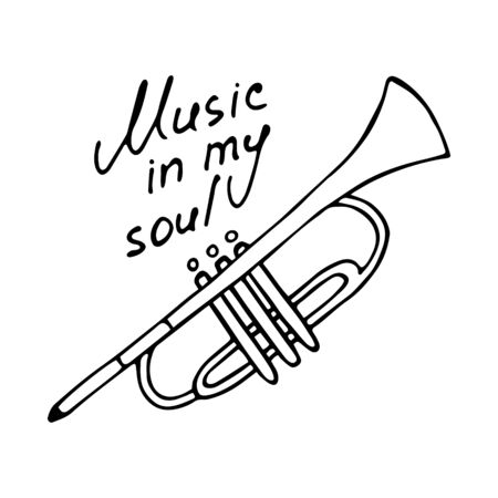 Hand writting inscription Music in my soul. Hand drawn Trumpet icon. Vector illustrationのイラスト素材