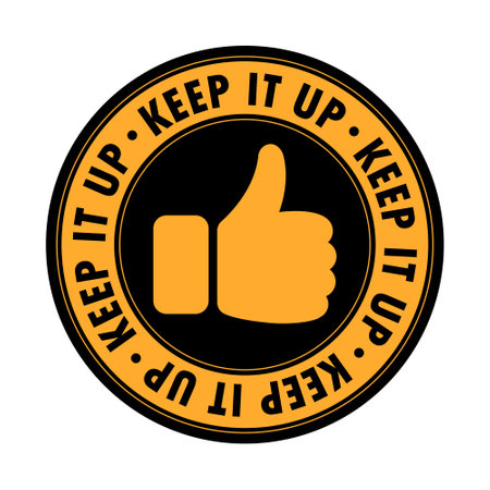 keep it up sticker, motivational circle badge with thumb up symbol, Employee Appreciation Day pin design, vector illustrationのイラスト素材