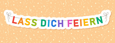 lass dich feiern decorative banner, lets celebrate in german, colorful party garland, big letters hanging on a string, vector illustrationのイラスト素材