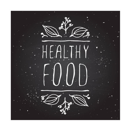 Hand-sketched typographic element. Healthy food - product label on chalkboard. Suitable for ads, signboards, packaging and identity and web designs.のイラスト素材
