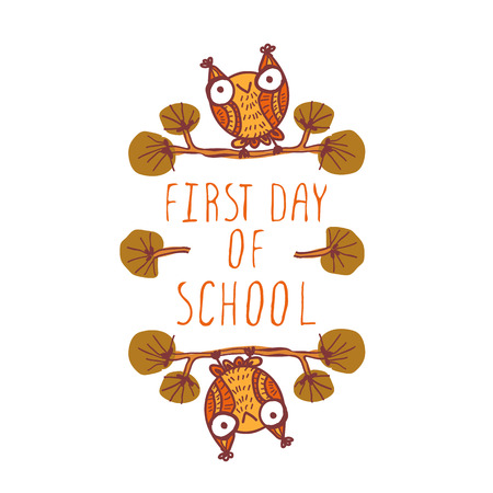 First day of school. Hand-sketched typographic element with cute little owls. Suitable for decoration, ads, signboards, packaging, prints and web designs.のイラスト素材