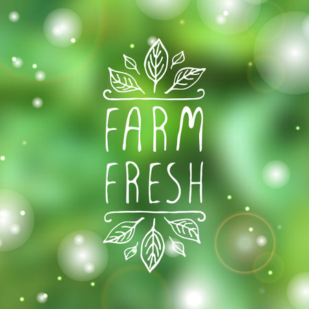 Hand-sketched typographic element. Farm fresh  - product label on blurred background. Suitable for ads, signboards, packaging and identity and web designs.のイラスト素材