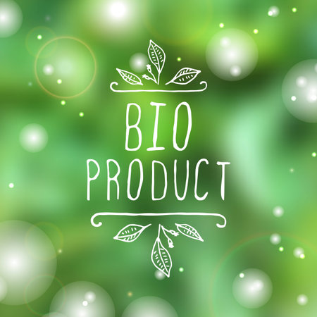 Hand-sketched typographic element. Bio product   - product label on blurred background. Suitable for ads, signboards, packaging and identity and web designs.のイラスト素材