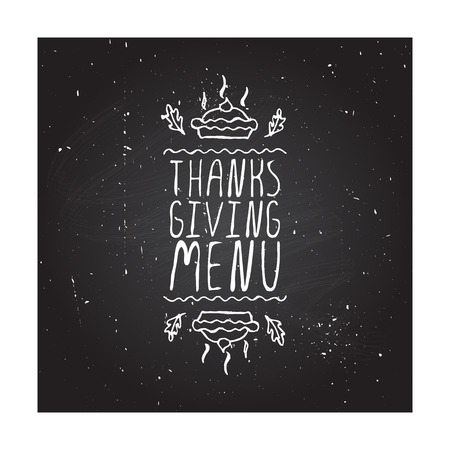 Thanksgiving menu. Hand sketched graphic vector element with  pumpkin pie and text on chalkboard background.  Thanksgiving design.のイラスト素材