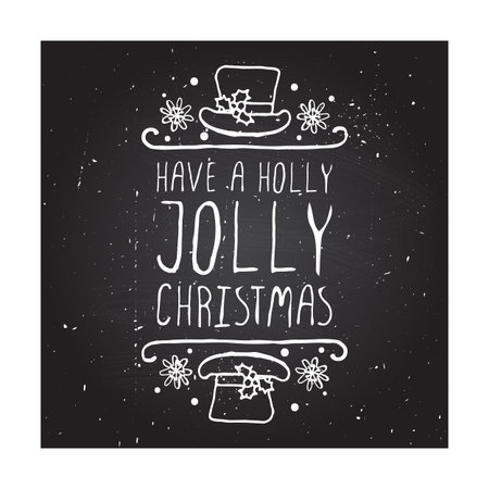 Have a holly jolly christmas  - christmas typographic element. Hand sketched graphic vector element with text, bells and snowflakes on chalkboard background.のイラスト素材