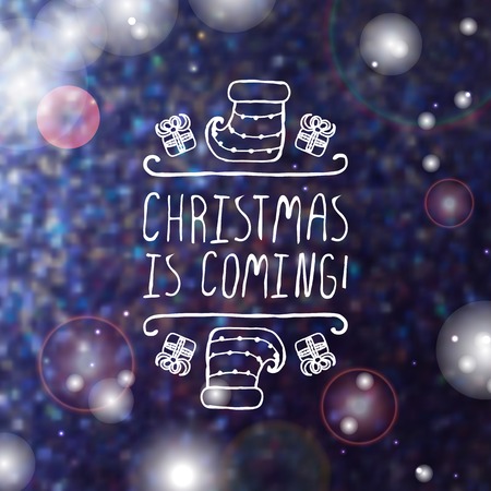 Christmas is coming  - christmas typographic element. sketched graphic element with text, gifts and sock on  blurred background.のイラスト素材